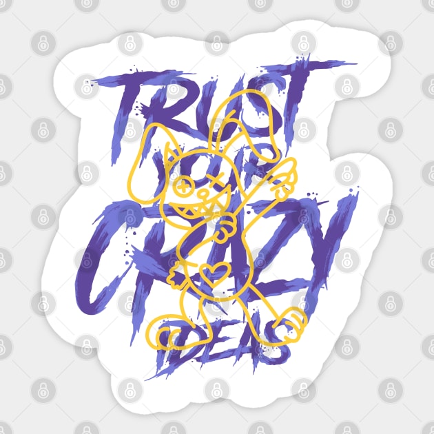 TRUST YOUR CRAZY IDEAS Sticker by SillyBearDesign